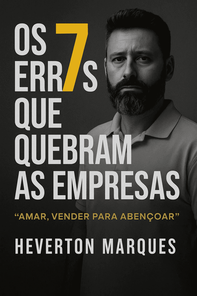 Capa do ebook Os 7 Erros Que Quebram as Empresas